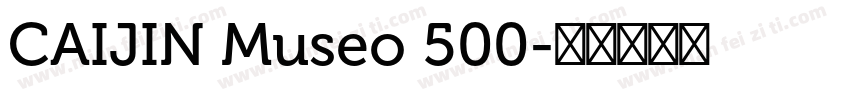 CAIJIN Museo 500字体转换